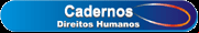 Cadernos de Direitos Humanos