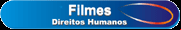 Filmes de Direitos Humanos