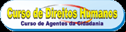 Curso de Agentes da Cidadania Direitos Humanos