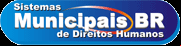 Sistemas Municipais de Direitos Humanos