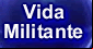 Roberto Monte e sua Vida Militante